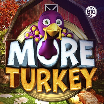 Bigtime : More Turkey - HEROBET168